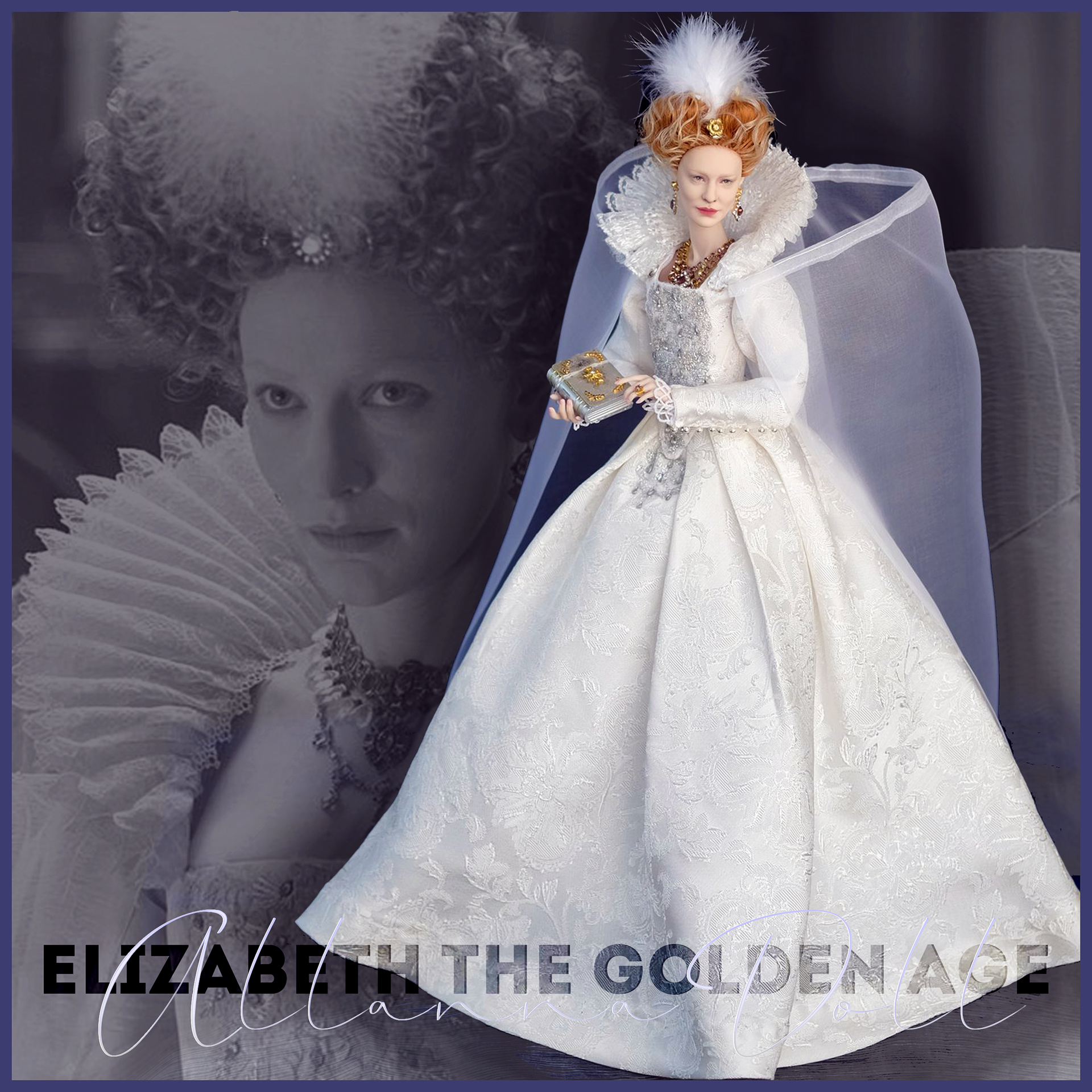 ELIZABETH The Golden Age Cate Blanchett allannadoll collection 2017